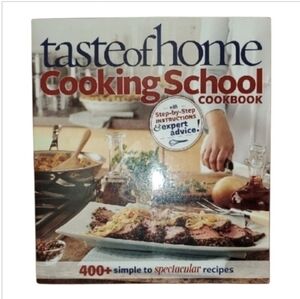 Taste Of Home Cooking School Kitchen Cookbook Over 300 Pages